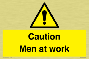 Caution Men at work
